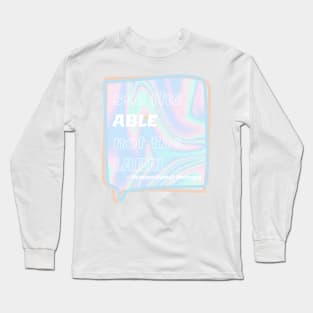 Holographic Occupational Therapy Quote - See the able not the label Long Sleeve T-Shirt